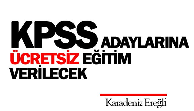 KPSS ADAYLARINA ÜCRETSİZ EĞİTİM VERİLECEK
