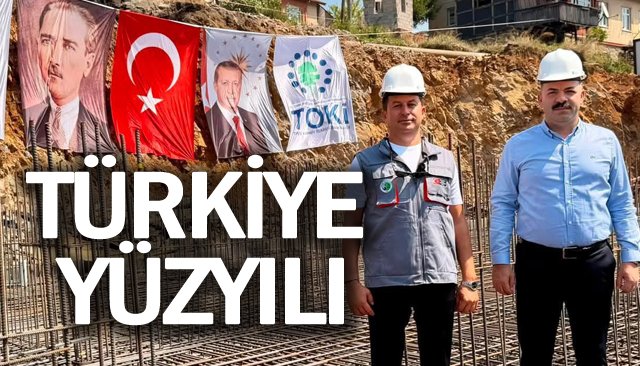 TÜRKİYE YÜZYILI