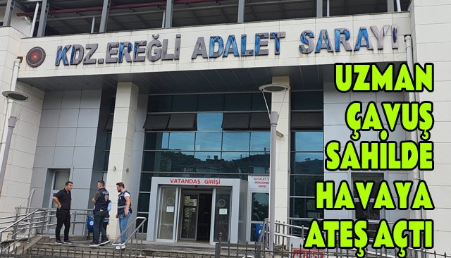 UZMAN ÇAVUŞ  SAHİLDE HAVAYA ATEŞ AÇTI