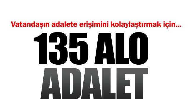 135 ALO ADALET!