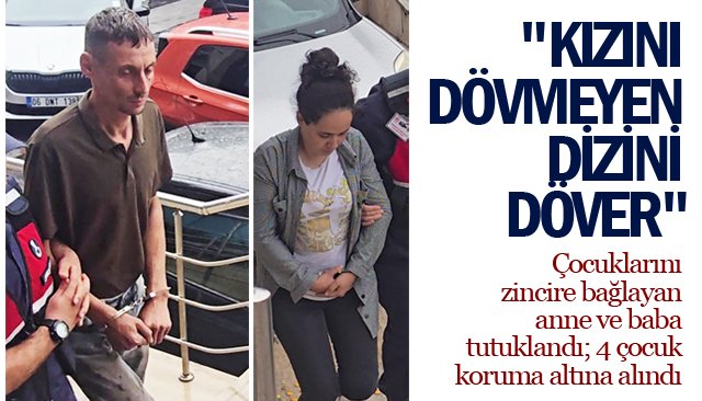´´KIZINI DÖVMEYEN  DİZİNİ DÖVER´´