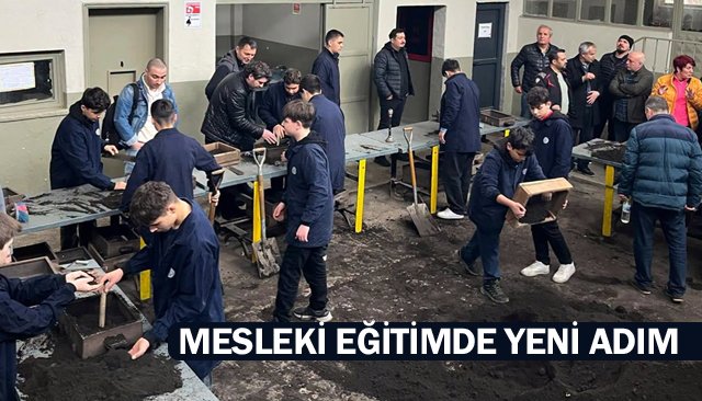 MESLEKİ EĞİTİMDE YENİ ADIM