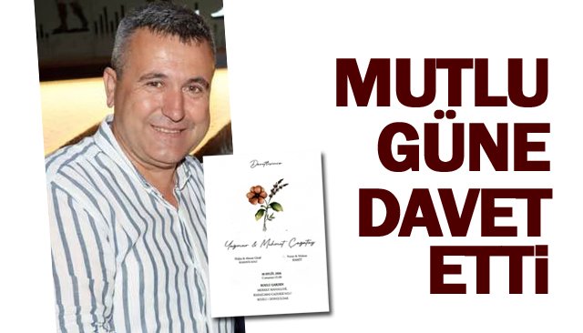 NURAY VE MEHMET’İN  DÜĞÜNÜ VAR