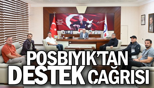 POSBIYIK’TAN  DESTEK ÇAĞRISI