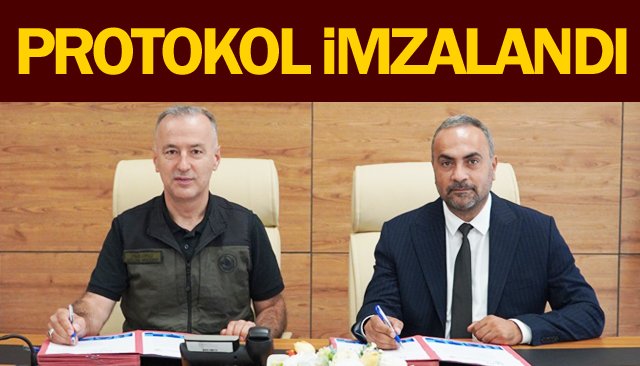 PROTOKOL İMZALANDI