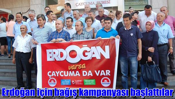 Erdoğan için bağış kampanyası başlattılar
