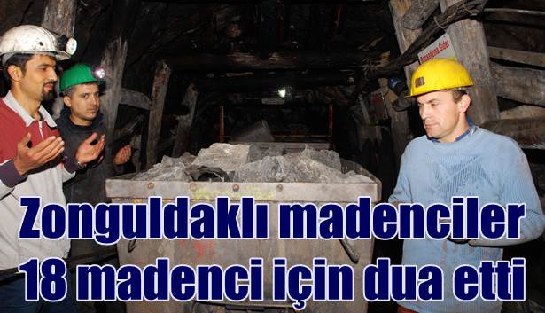 Zonguldaklı madenciler 18 madenci için dua etti