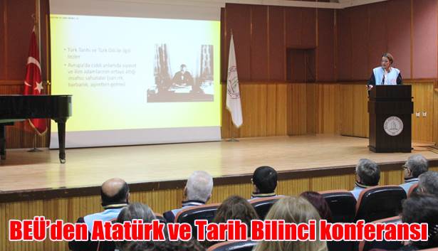 BEÜ´den Atatürk ve Tarih Bilinci konferansı